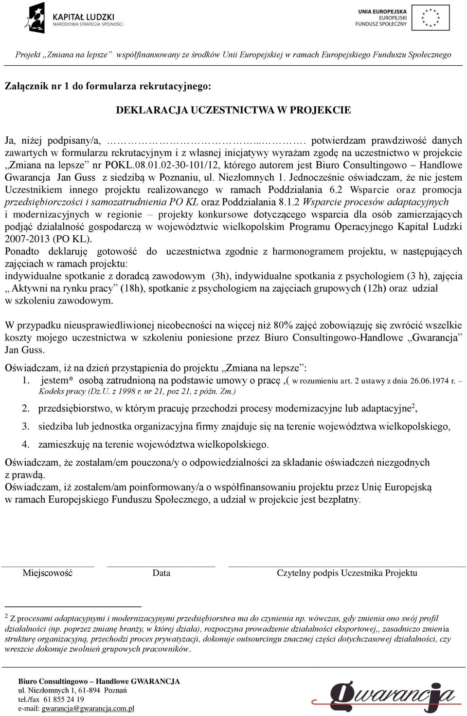 02-30-101/12, którego autorem jest Biuro Consultingowo Handlowe Gwarancja Jan Guss z siedzibą w Poznaniu, ul. Niezłomnych 1.