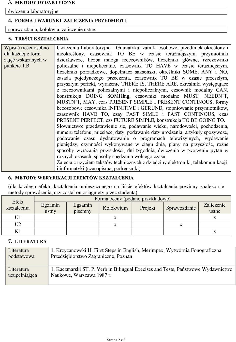 B Ćwiczenia Laboratoryjne - Gramatyka: zaimki osobowe, przedimek określony i nieokreślony, czasownik TO BE w czasie teraźniejszym, przymiotniki dzierżawcze, liczba mnoga rzeczowników, liczebniki