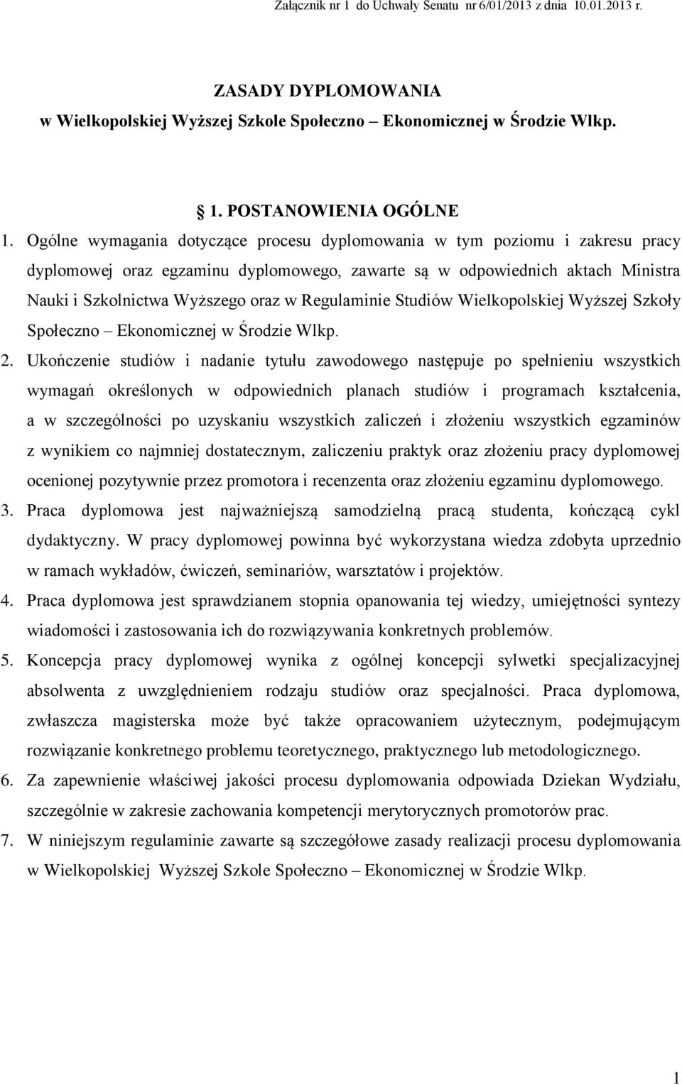 Regulaminie Studiów Wielkopolskiej Wyższej Szkoły Społeczno Ekonomicznej w Środzie Wlkp. 2.