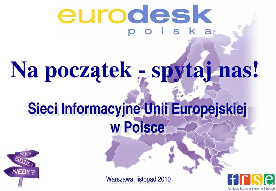 Europejskiej w Polsce