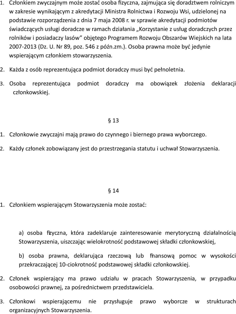 w sprawie akredytacji podmiotów świadczących usługi doradcze w ramach działania Korzystanie z usług doradczych przez rolników i posiadaczy lasów objętego Programem Rozwoju Obszarów Wiejskich na lata