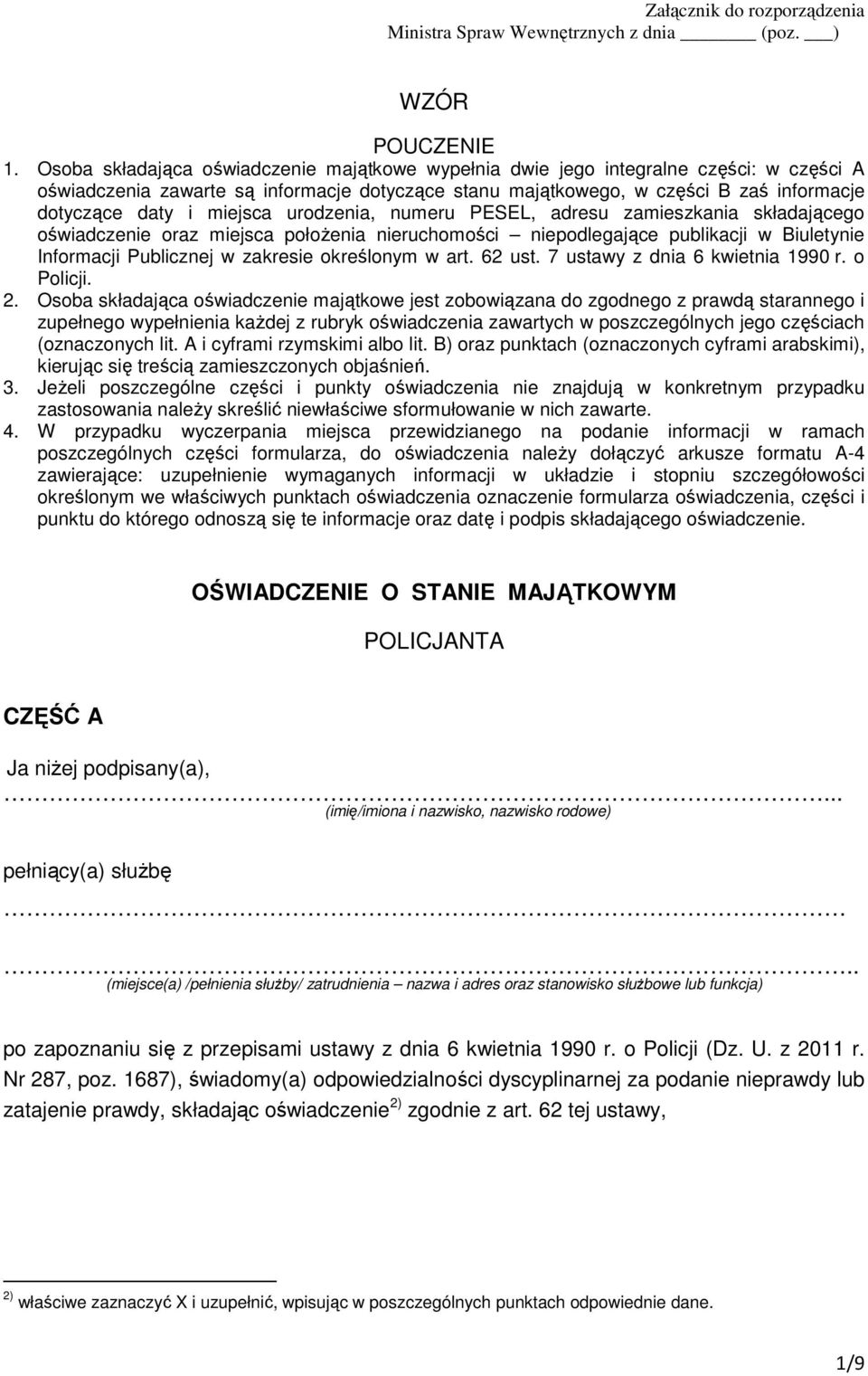 miejsca urodzenia, numeru PESEL, adresu zamieszkania składającego oświadczenie oraz miejsca położenia nieruchomości niepodlegające publikacji w Biuletynie Informacji Publicznej w zakresie określonym