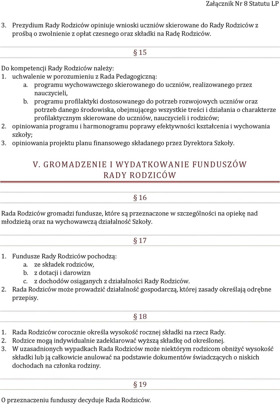 programu profilaktyki dostosowanego do potrzeb rozwojowych uczniów oraz potrzeb danego środowiska, obejmującego wszystkie treści i działania o charakterze profilaktycznym skierowane do uczniów,