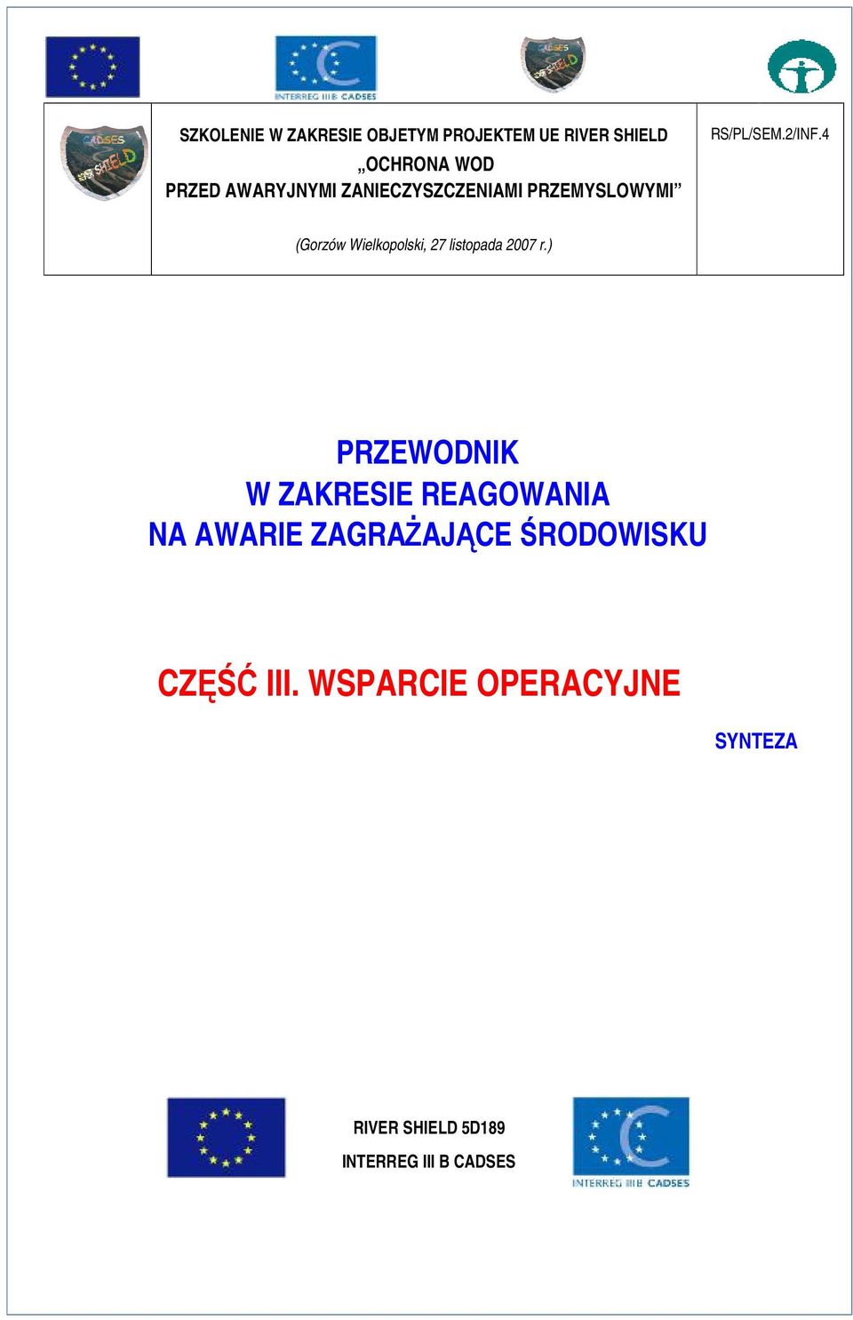 4 (Gorzów Wielkopolski, 27 listopada 2007 r.