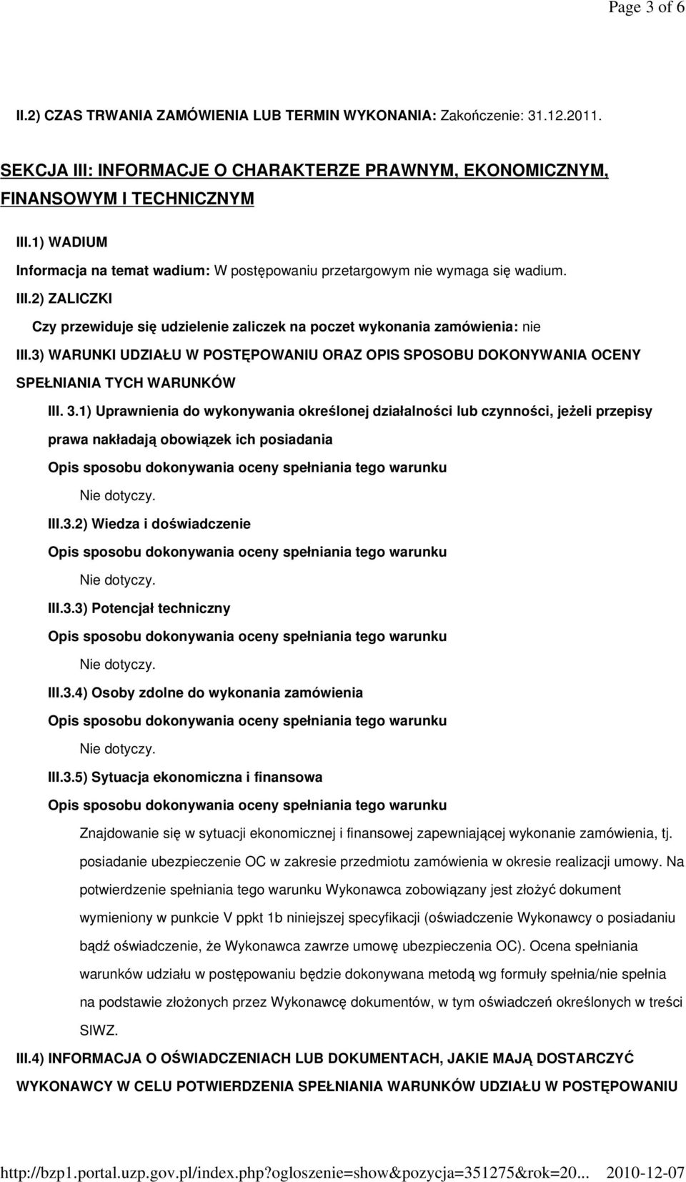 3) WARUNKI UDZIAŁU W POSTĘPOWANIU ORAZ OPIS SPOSOBU DOKONYWANIA OCENY SPEŁNIANIA TYCH WARUNKÓW III. 3.