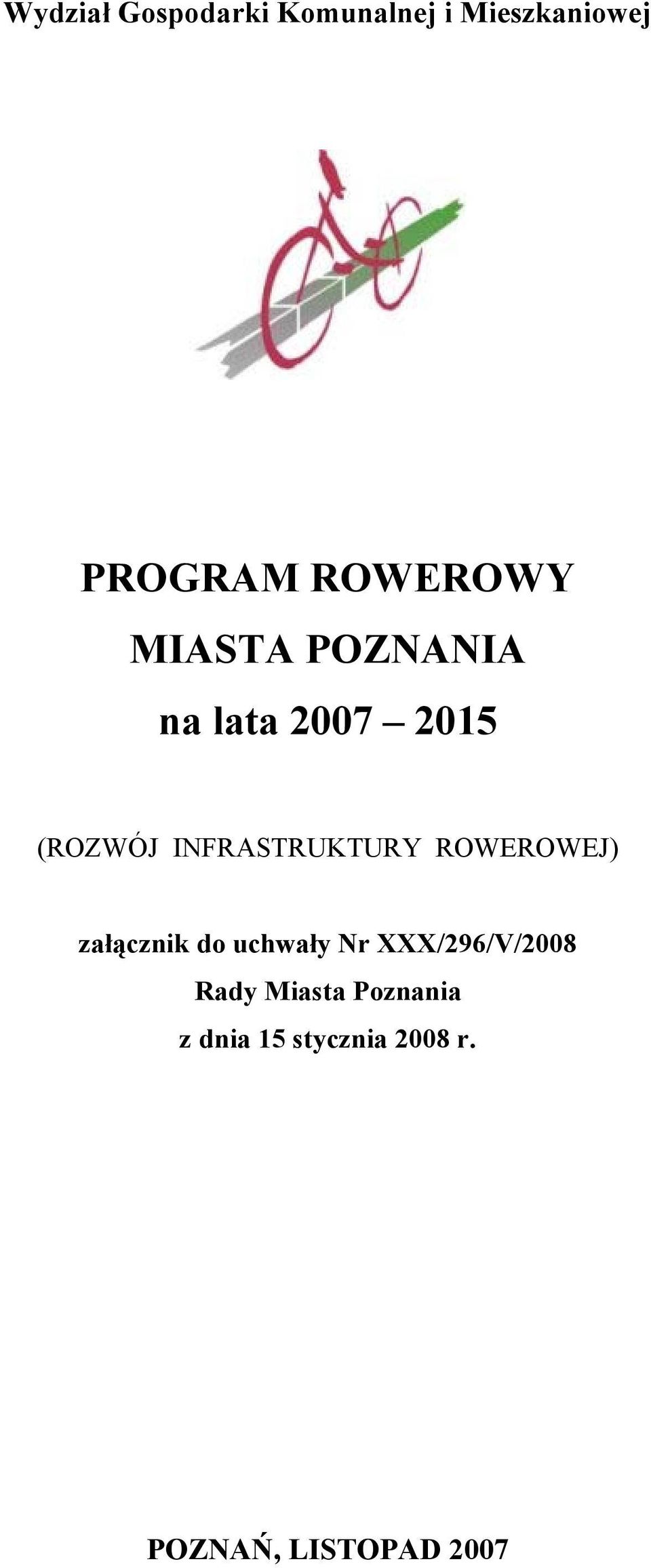 INFRASTRUKTURY ROWEROWEJ) załącznik do uchwały Nr