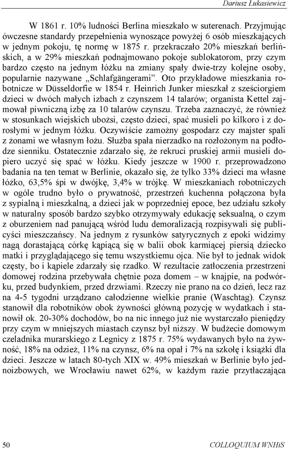 Schlafgängerami. Oto przykładowe mieszkania robotnicze w Düsseldorfie w 1854 r.