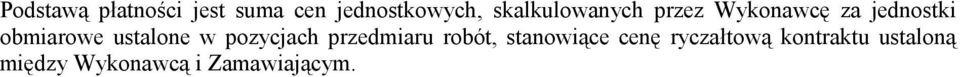 ustalone w pozycjach przedmiaru robót, stanowiące cenę