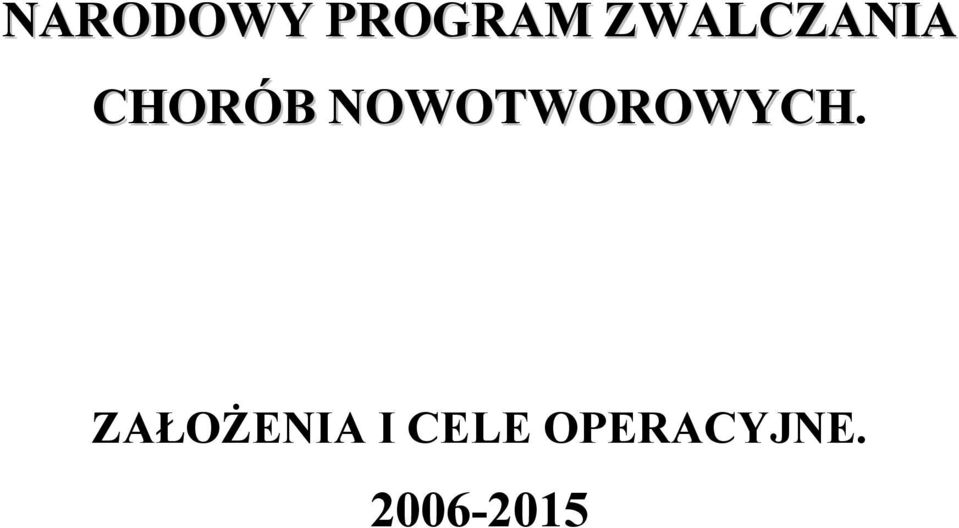 NOWOTWOROWYCH.