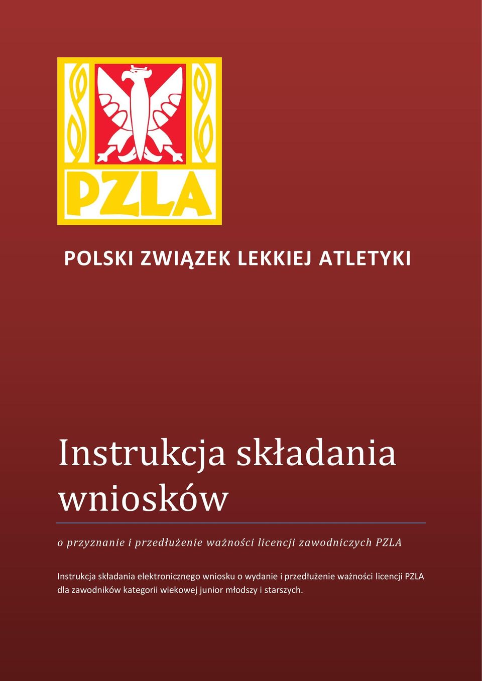 elektronicznego wniosku o wydanie i przedłużenie ważności licencji PZLA dla