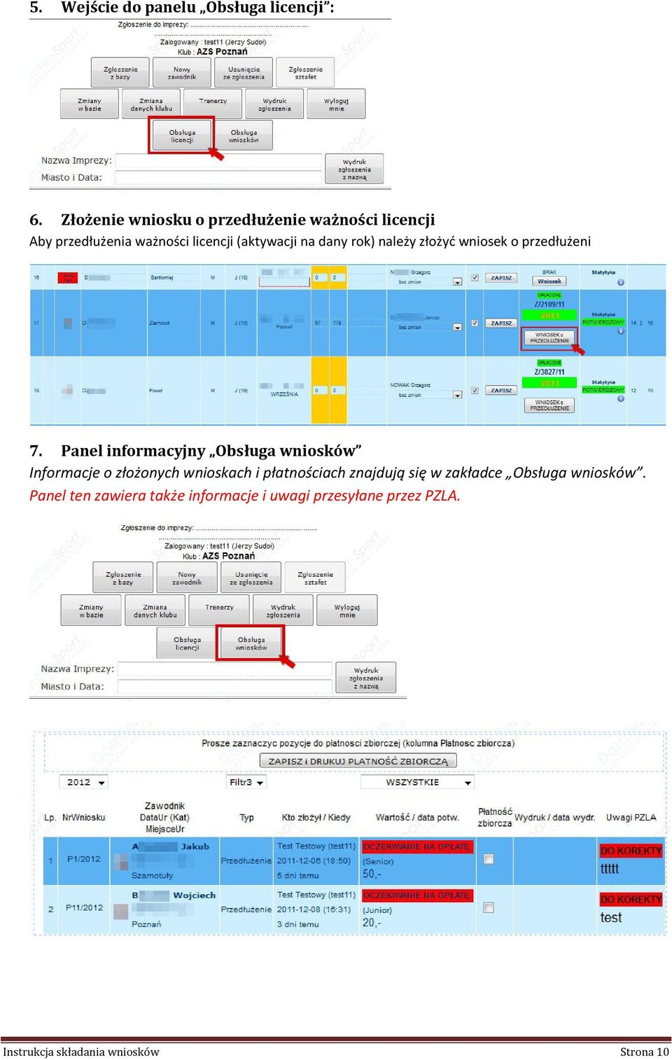 rok) należy złożyć wniosek o przedłużeni 7.