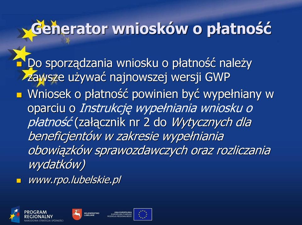 wypełniania wniosku o płatność (załącznik nr 2 do Wytycznych dla beneficjentów w