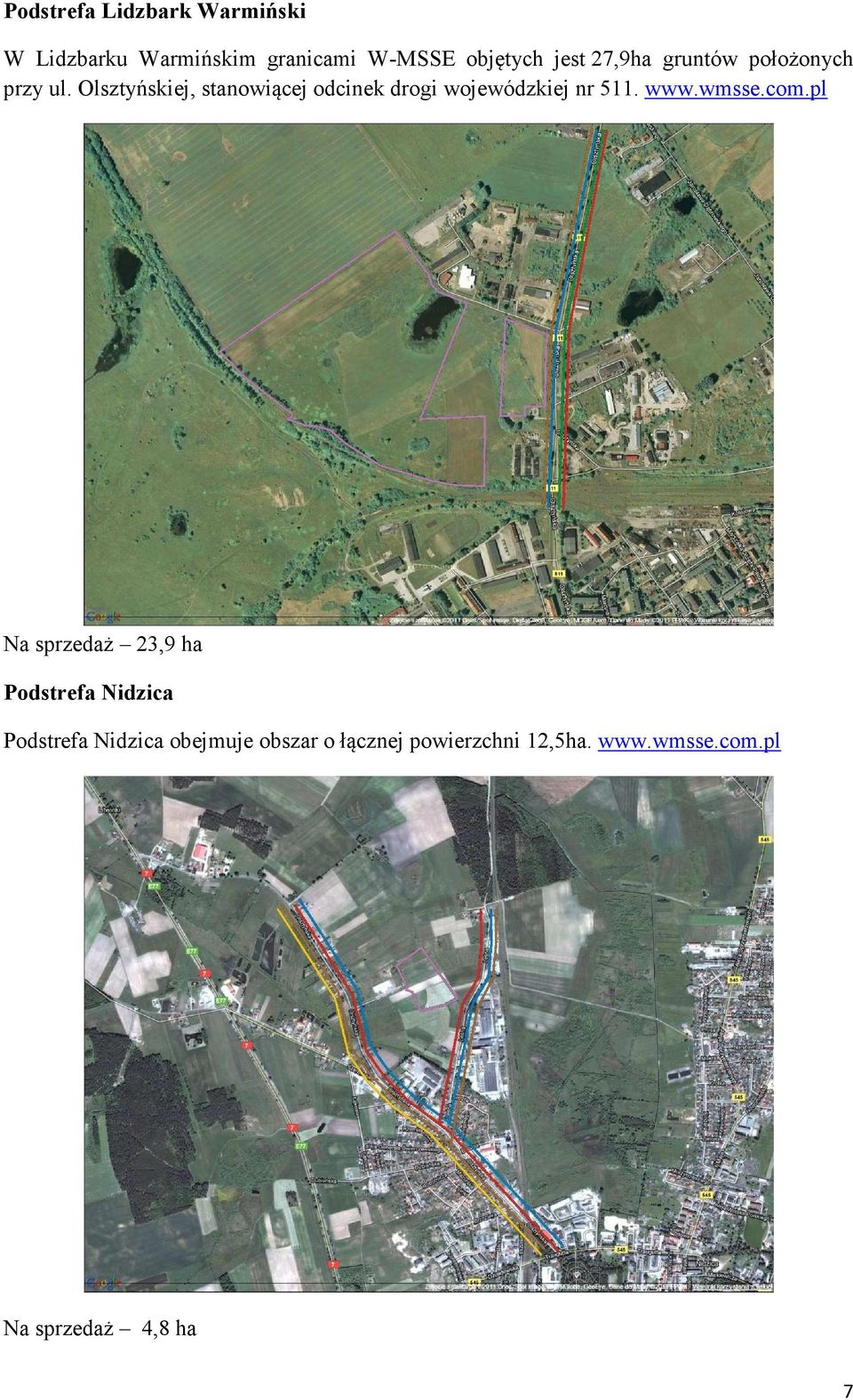 Olsztyńskiej, stanowiącej odcinek drogi wojewódzkiej nr 511. www.wmsse.com.