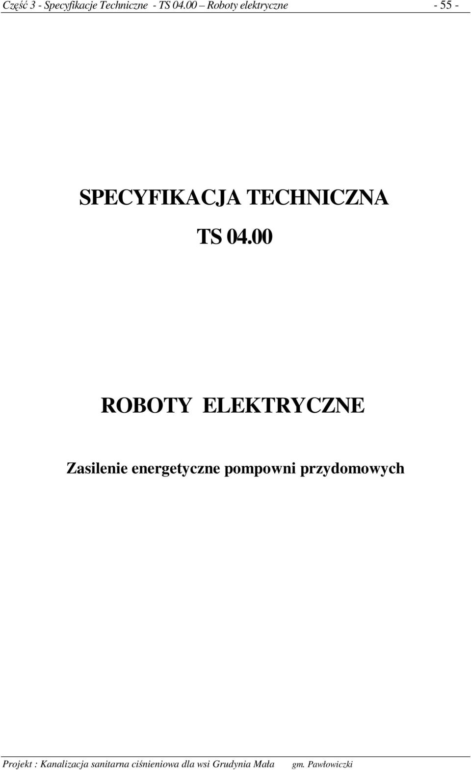 SPECYFIKACJA TECHNICZNA TS 04.