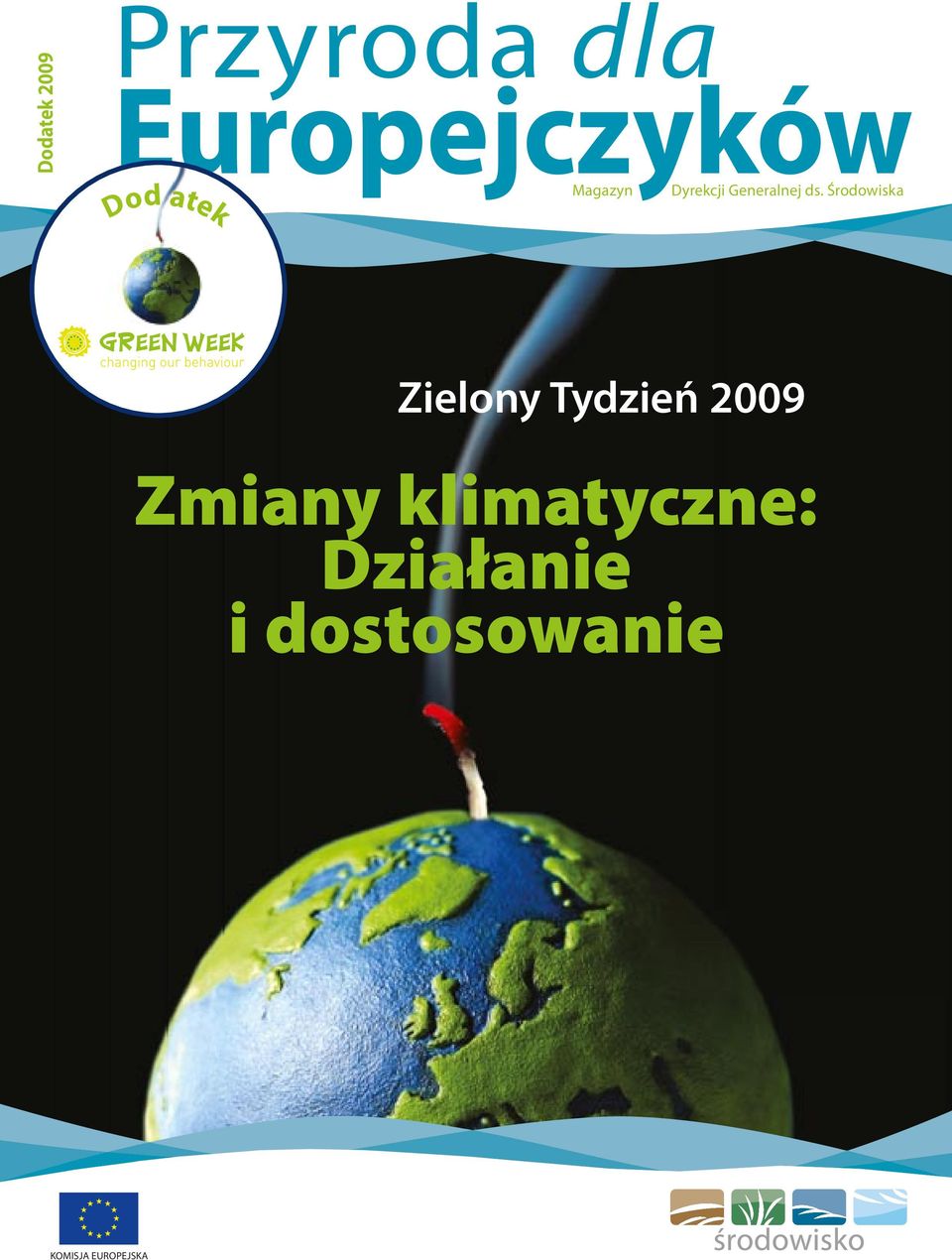 Środowiska Zielony Tydzień 2009 Zmiany