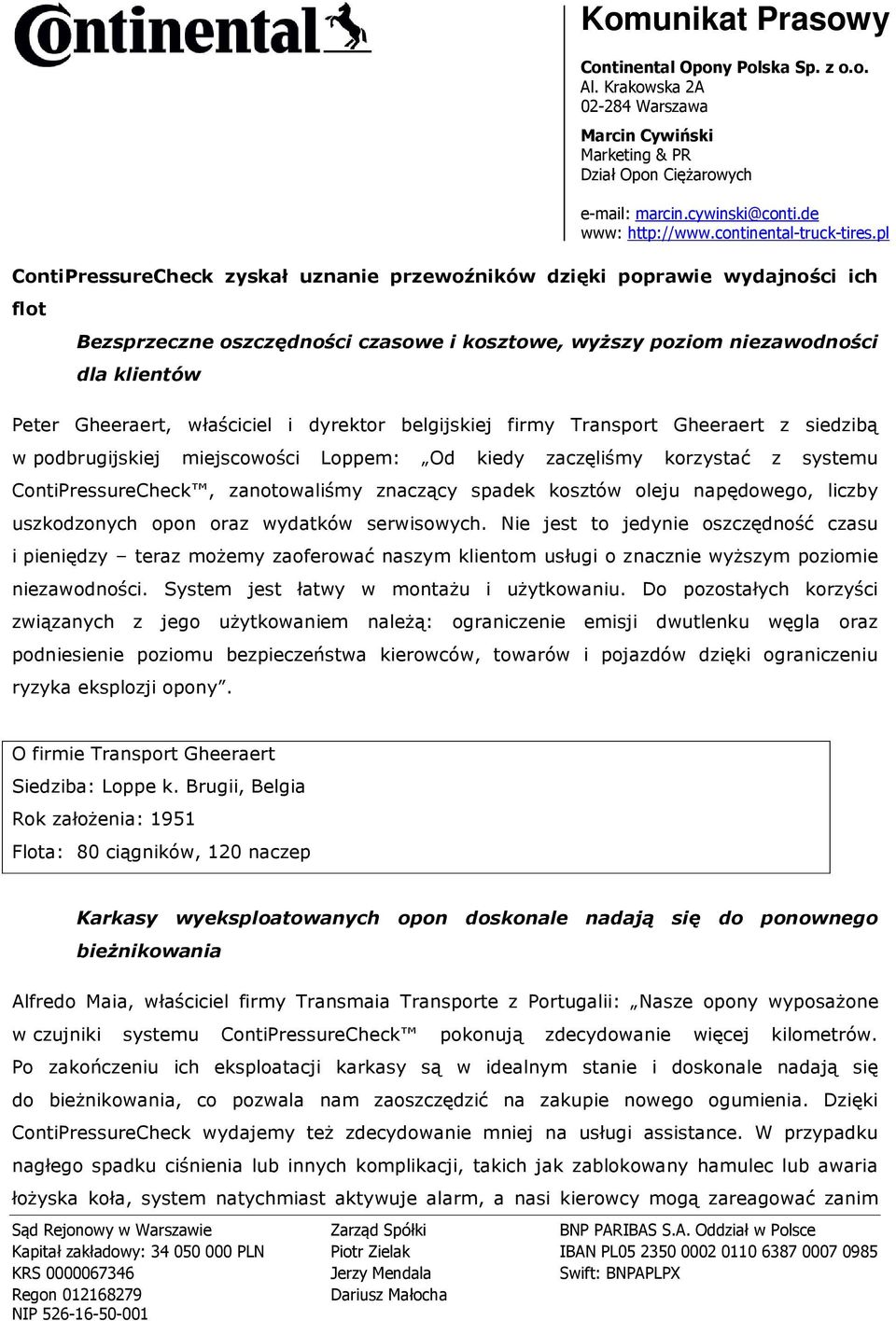 napędowego, liczby uszkodzonych opon oraz wydatków serwisowych.