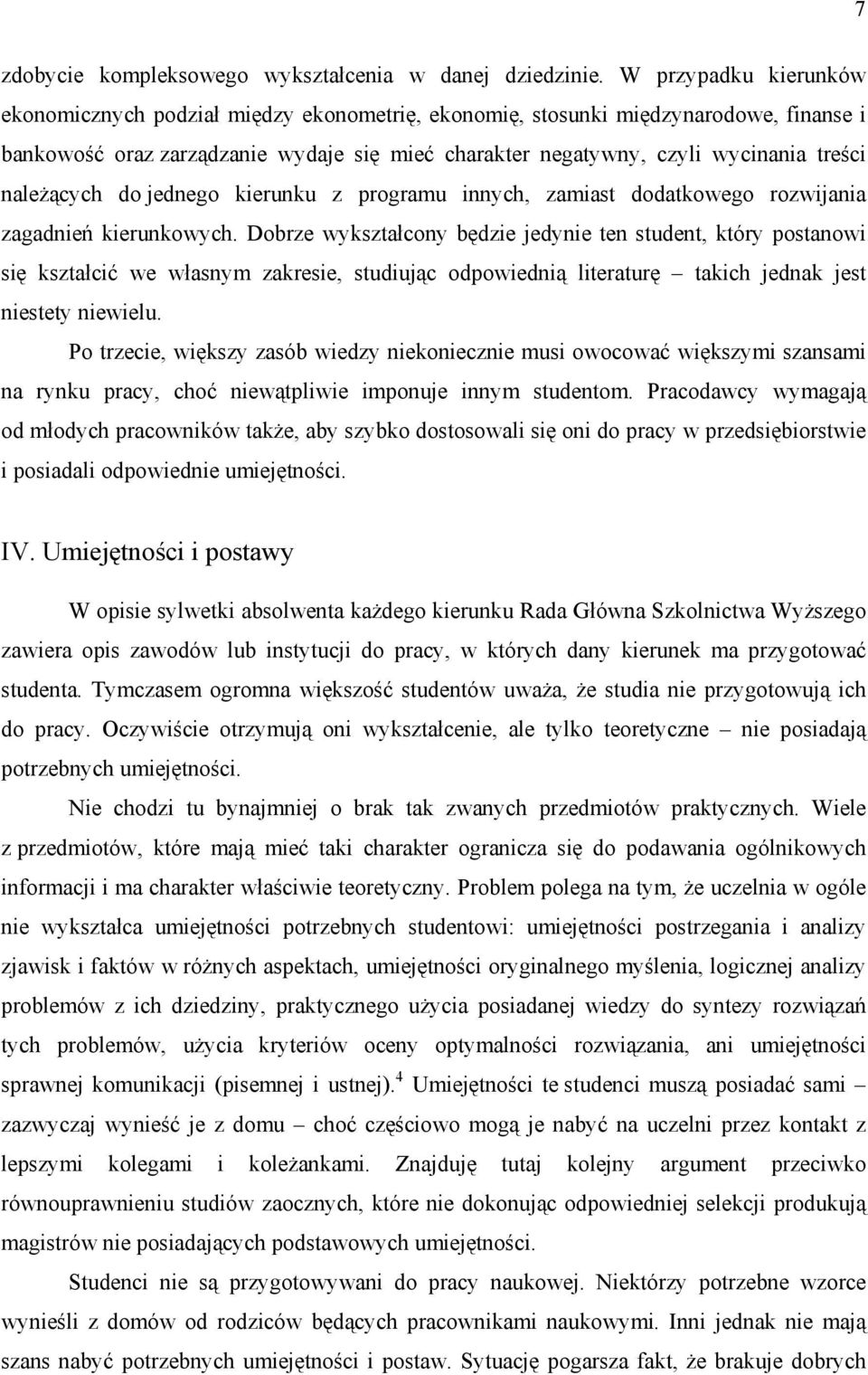 należących do jednego kierunku z programu innych, zamiast dodatkowego rozwijania zagadnień kierunkowych.