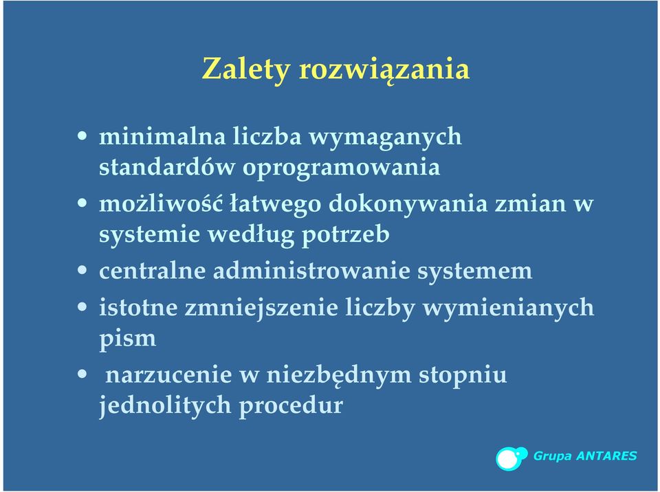 według potrzeb centralne administrowanie systemem istotne