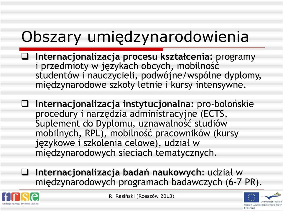 Internacjonalizacja instytucjonalna: pro-bolońskie procedury i narzędzia administracyjne (ECTS, Suplement do Dyplomu, uznawalność studiów