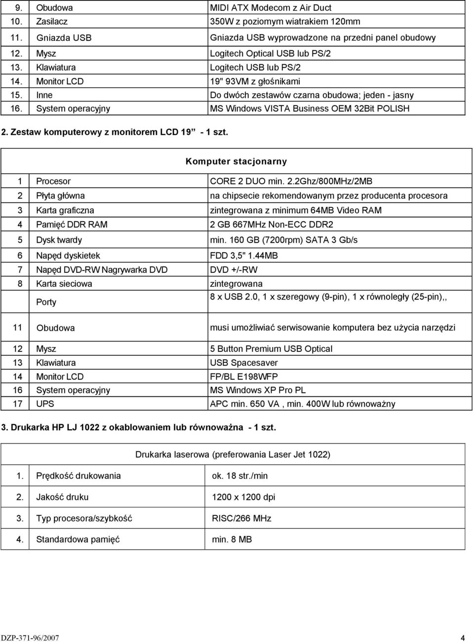 Zestaw komputerowy z monitorem LCD 19-1 szt. Komputer stacjonarny 1 Procesor CORE 2 