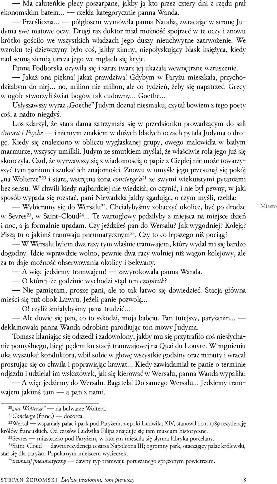 Drugi raz doktor miał możność spojrzeć w te oczy i znowu krótko gościło we wszystkich właǳach jego duszy nieuchwytne zatrwożenie.