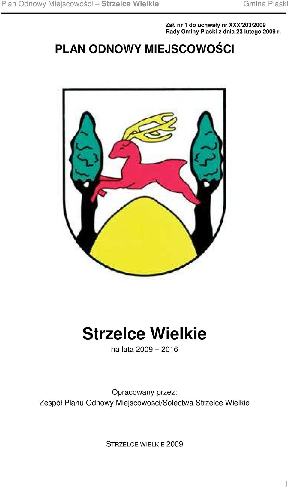 PLAN ODNOWY MIEJSCOWOŚCI Strzelce Wielkie na lata 2009 2016