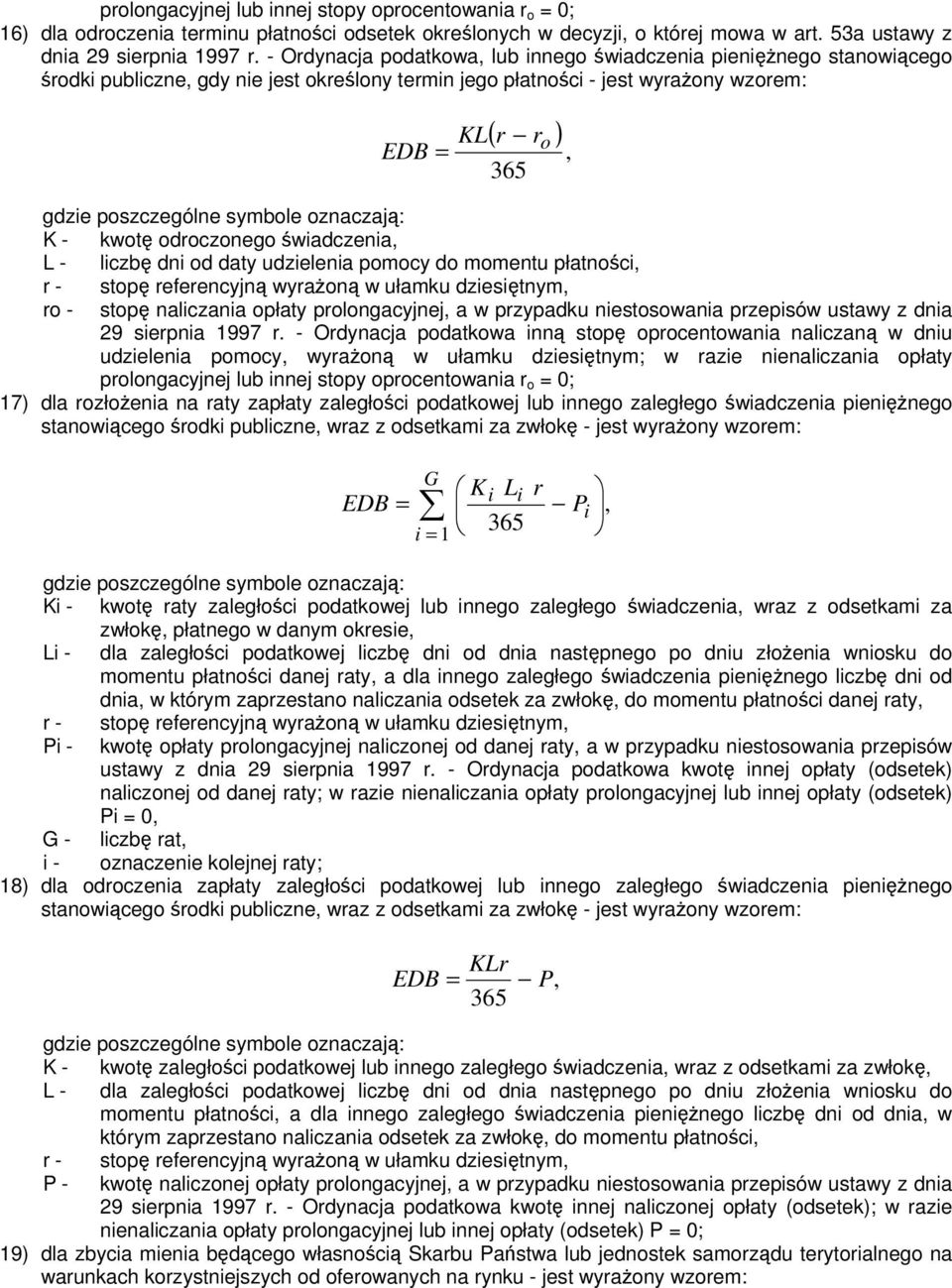 uzelena omocy o momentu łatnośc r - stoę referencyjną wyrażoną w ułamku zesętnym ro - stoę nalczana ołaty rolongacyjnej a w rzyaku nestosowana rzesów ustawy z na 29 serna 997 r.