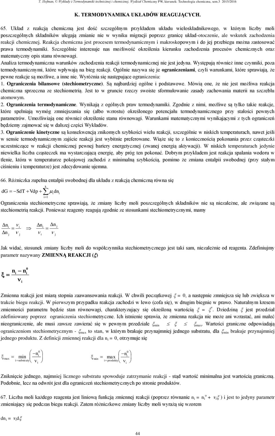 ekc chemcz et rceem termdymczym mkrkwym d e rzebeu mż ztwć rw termdymk. Szczeóe tereue mżlwść kreśle keruku zchdze rceów chemczych rz mtemtyczy tu róww.