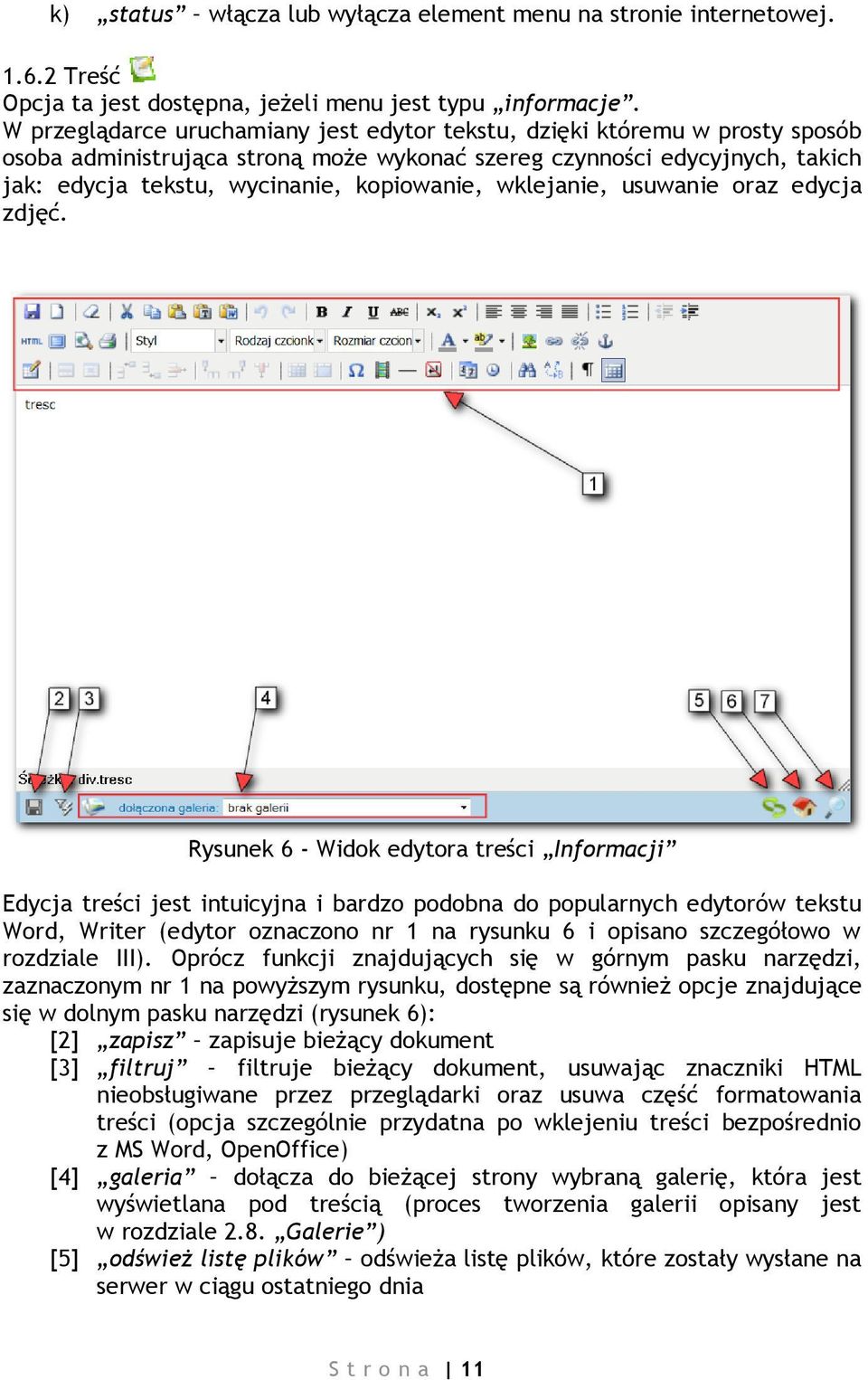 wklejanie, usuwanie oraz edycja zdjęć.