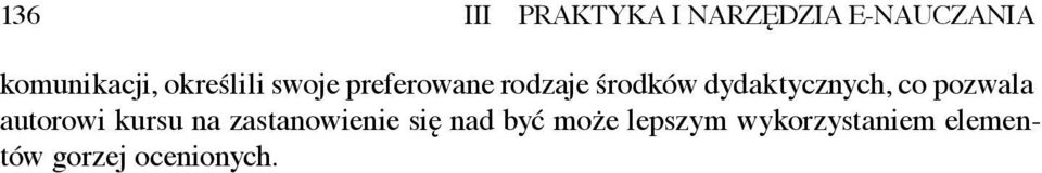 dydaktycznych, co pozwala autorowi kursu na