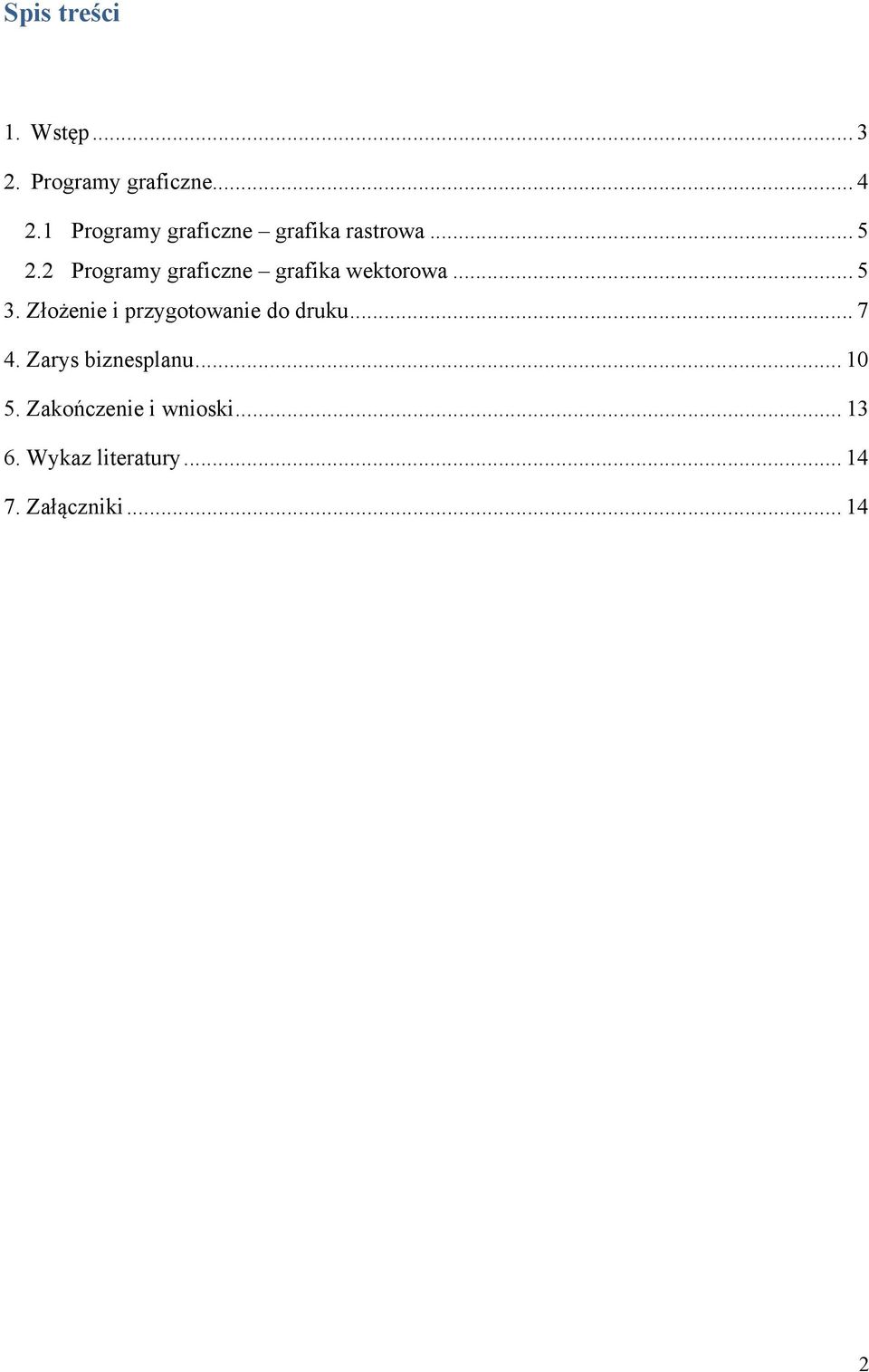 2 Programy graficzne grafika wektorowa... 5 3.