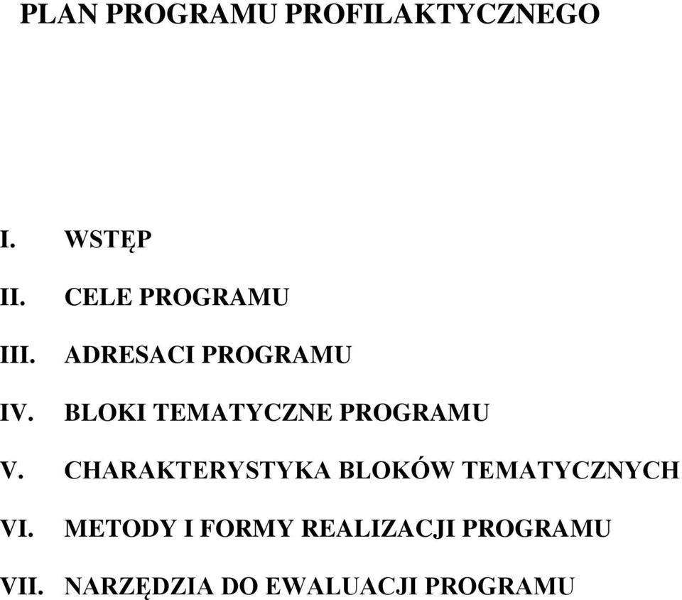 PROGRAMU V. CHARAKTERYSTYKA BLOKÓW TEMATYCZNYCH VI.