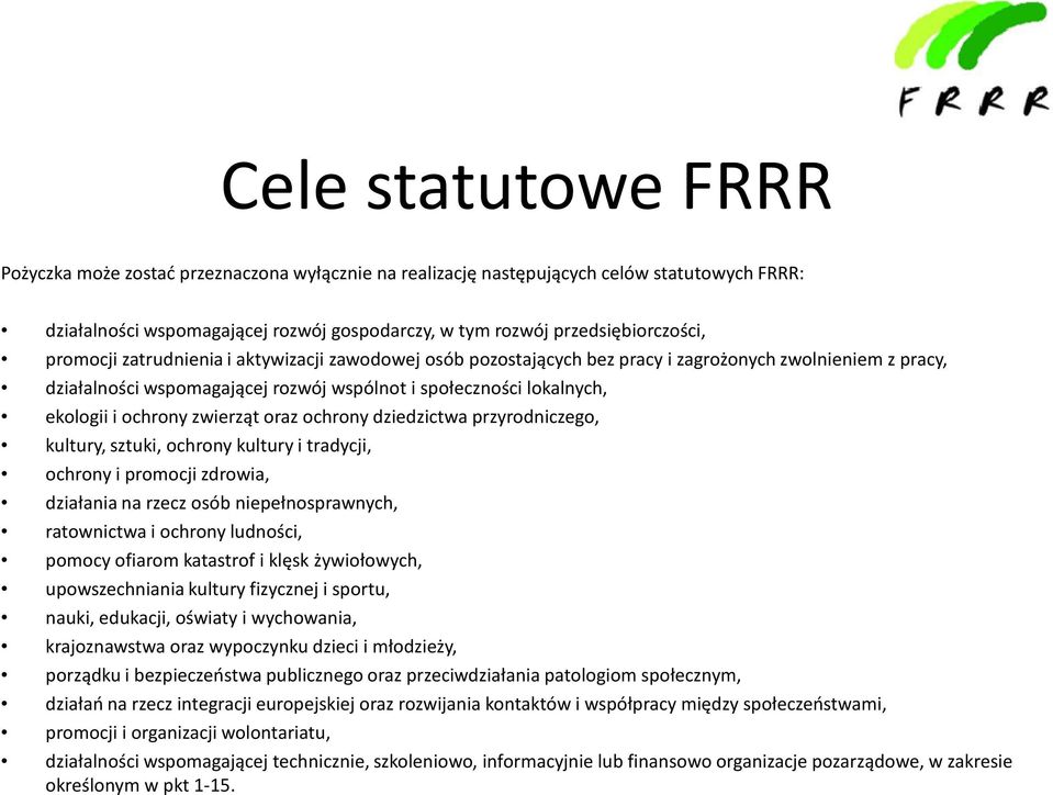 zwierząt oraz ochrony dziedzictwa przyrodniczego, ekologii i ochrony zwierząt oraz ochrony dziedzictwa przyrodniczego, kultury, sztuki, ochrony kultury i tradycji, ochrony i promocji zdrowia,