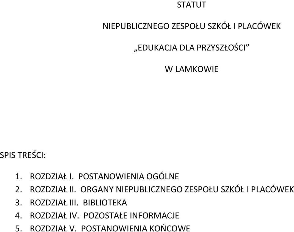 ORGANY NIEPUBLICZNEGO ZESPOŁU SZKÓŁ I PLACÓWEK 3. ROZDZIAŁ III.