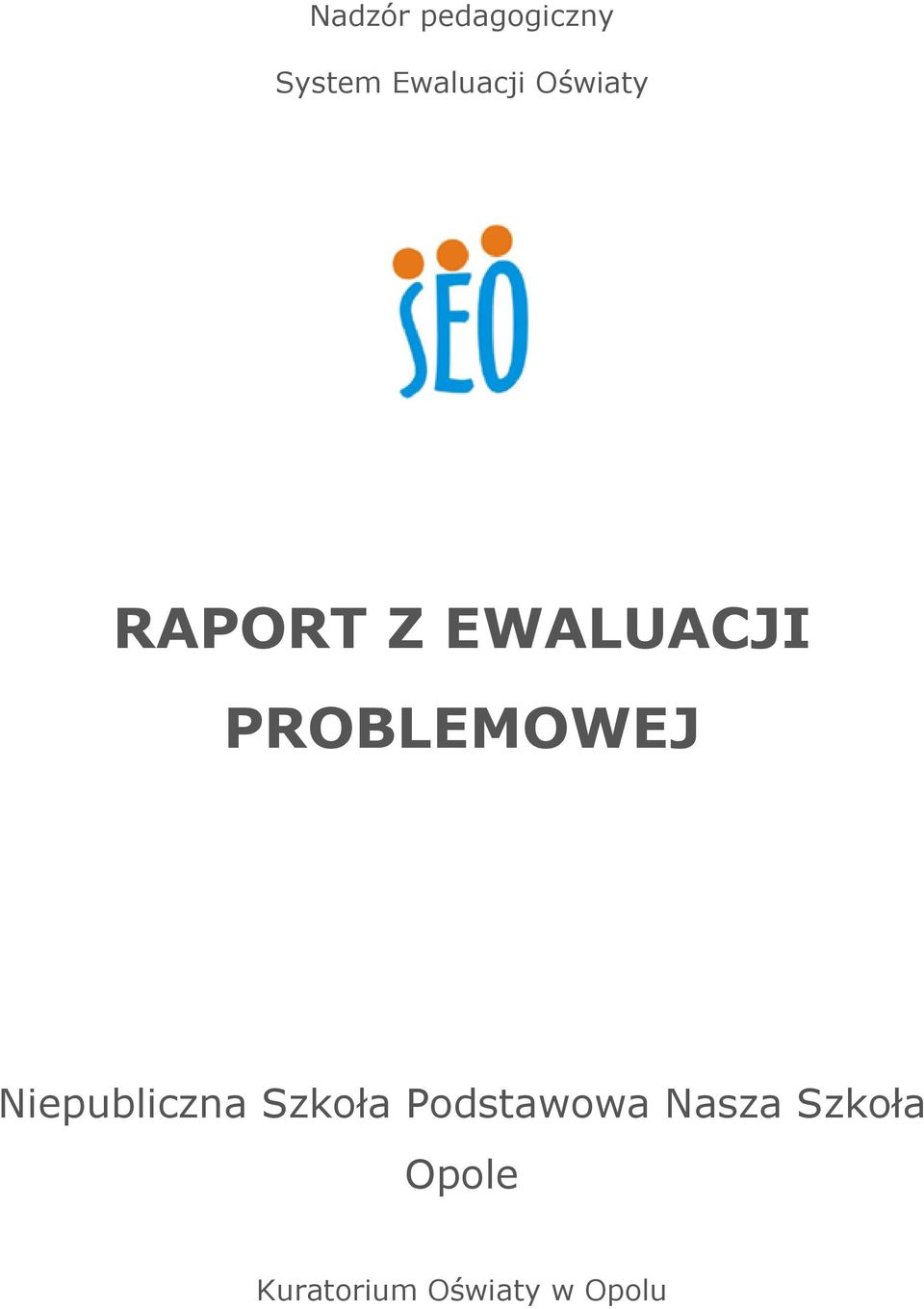 PROBLEMOWEJ Niepubliczna Szkoła