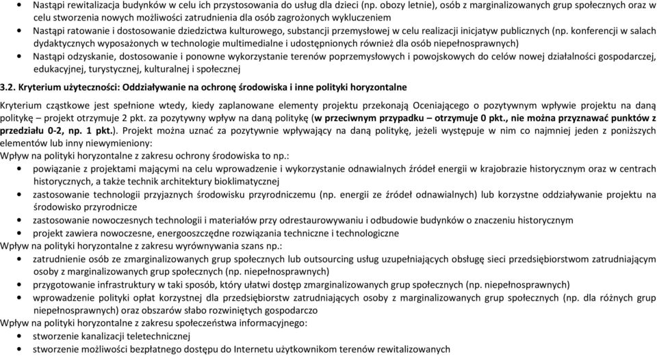 kulturowego, substancji przemysłowej w celu realizacji inicjatyw publicznych (np.