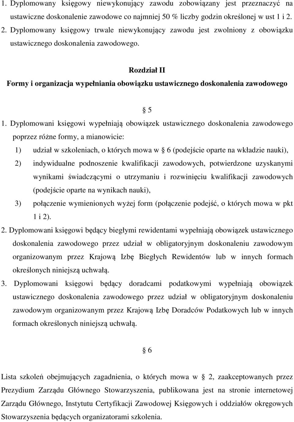 Rozdział II Formy i organizacja wypełniania obowiązku ustawicznego doskonalenia zawodowego 5 1.