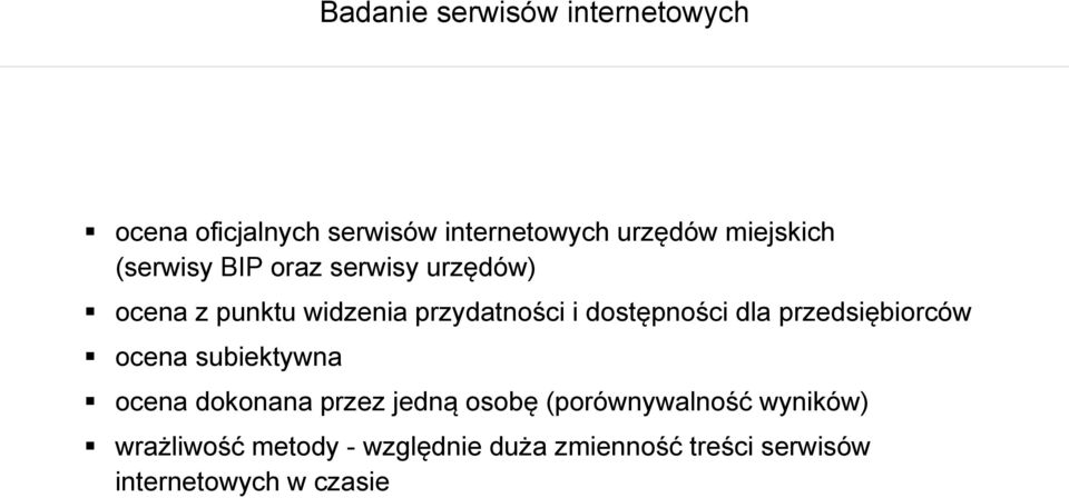 dostępności dla przedsiębiorców ocena subiektywna ocena dokonana przez jedną osobę