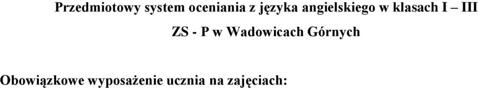 III ZS - P w Wadowicach Górnych