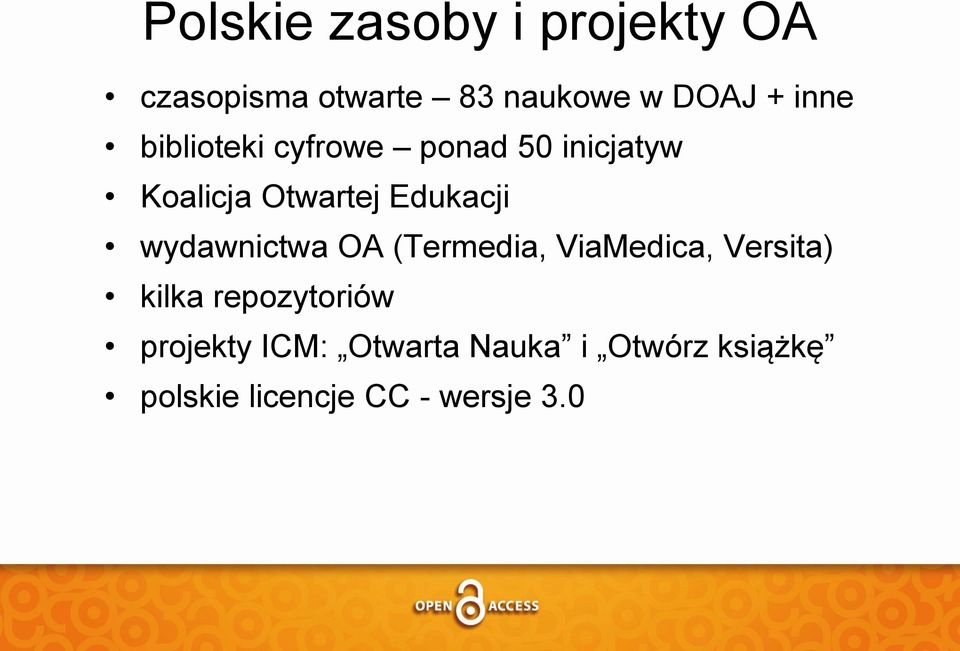 wydawnictwa OA (Termedia, ViaMedica, Versita) kilka repozytoriów