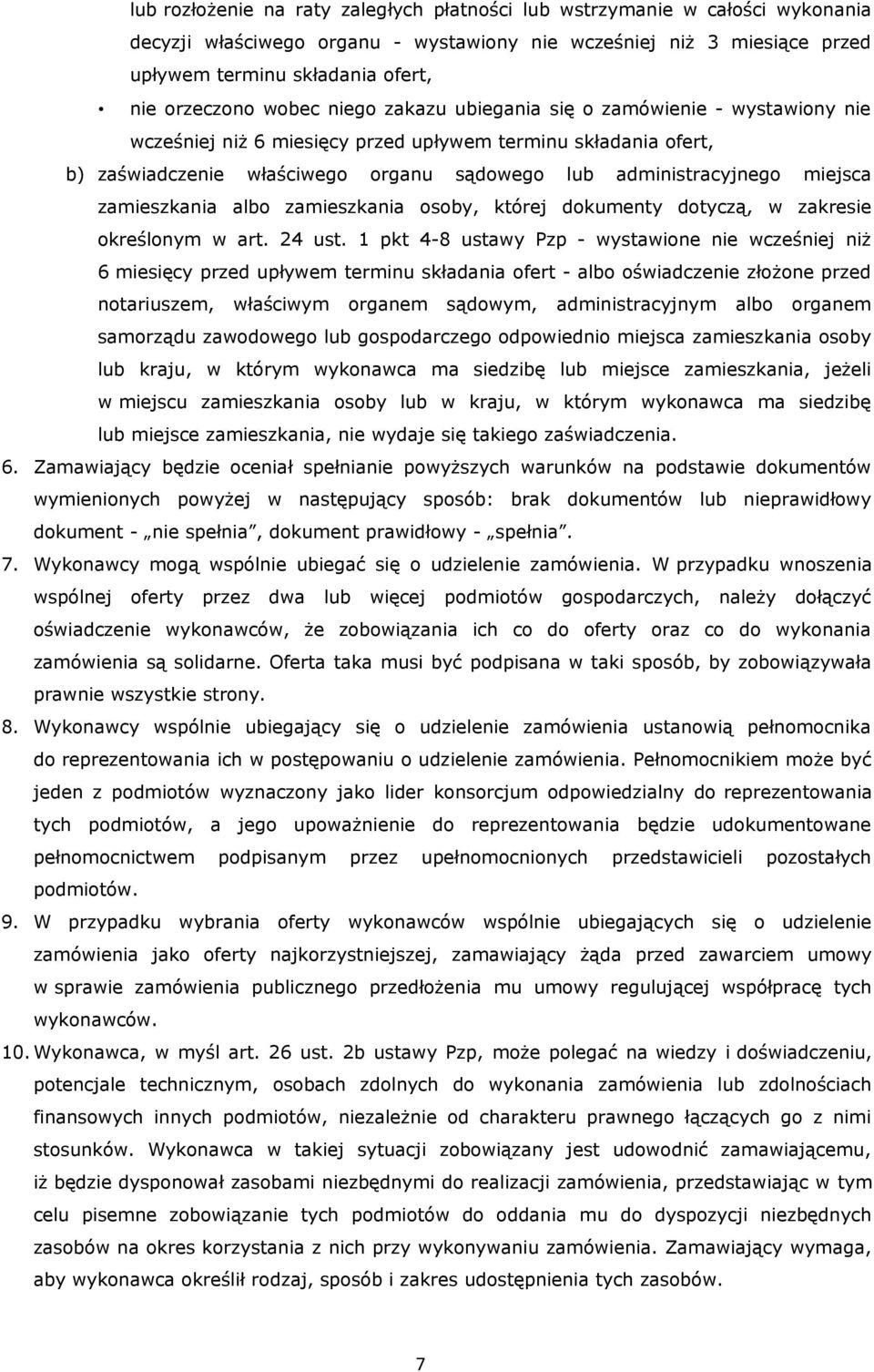 miejsca zamieszkania albo zamieszkania osoby, której dokumenty dotyczą, w zakresie określonym w art. 24 ust.