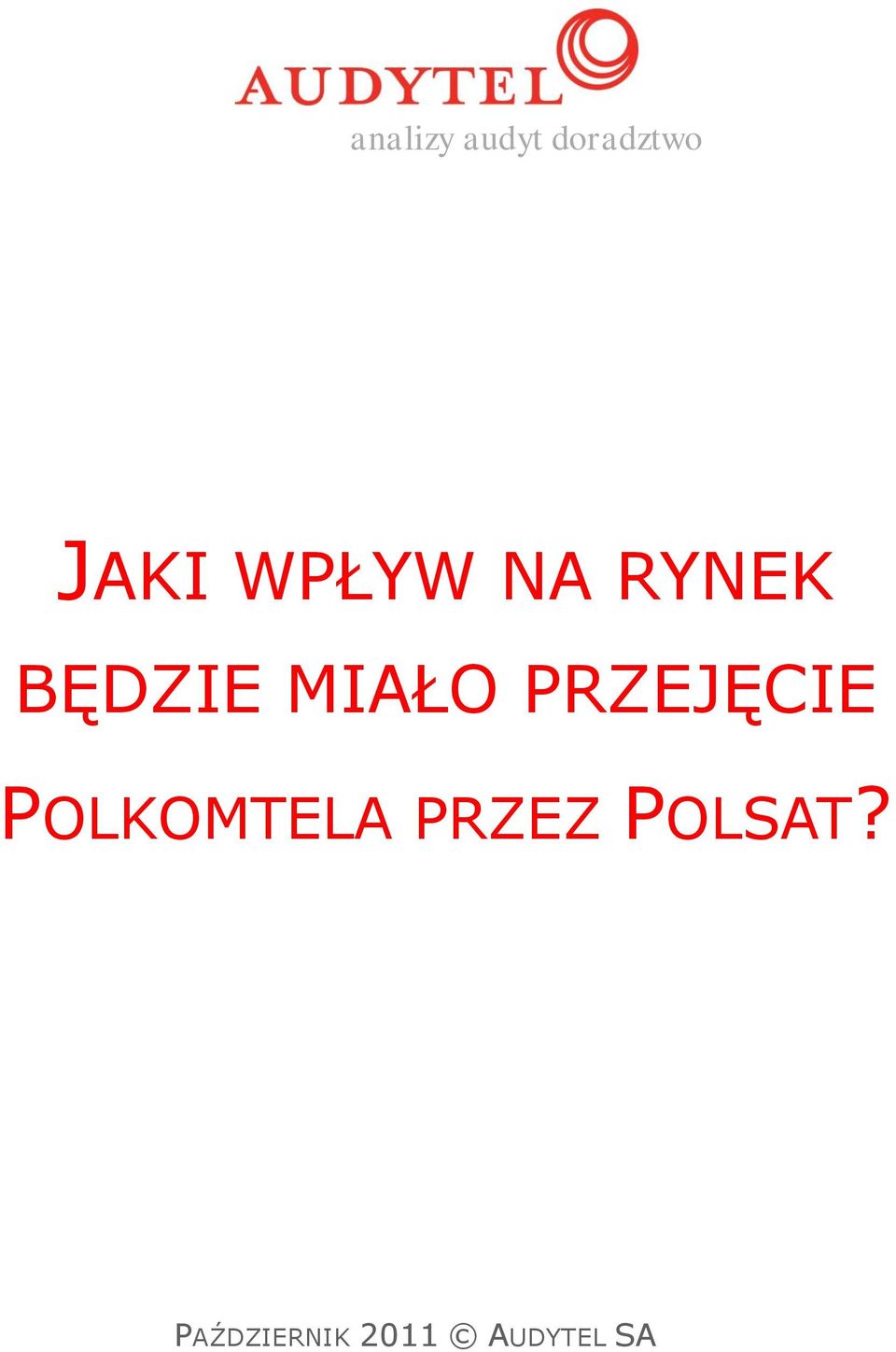 PRZEJĘCIE POLKOMTELA PRZEZ