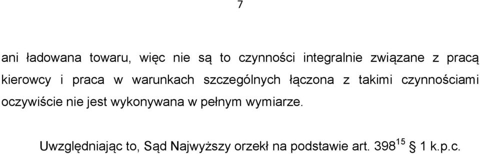 z takimi czynnościami oczywiście nie jest wykonywana w pełnym