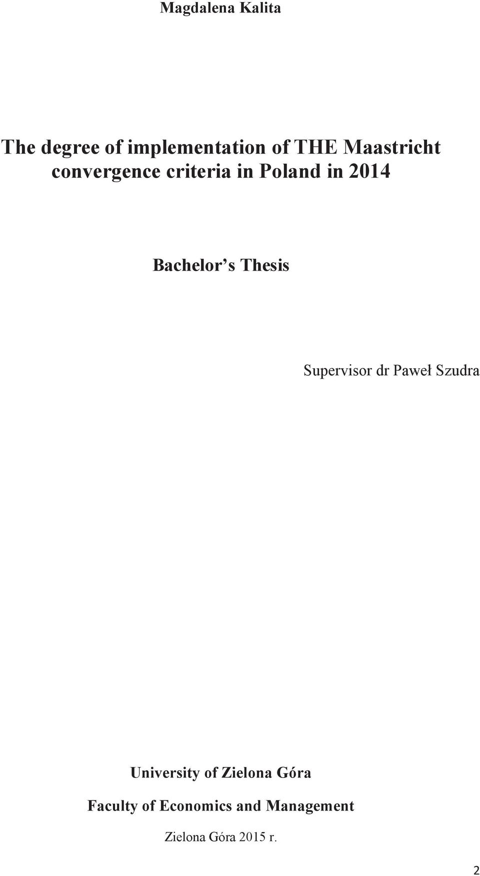 s Thesis Supervisor dr Paweł Szudra University of Zielona