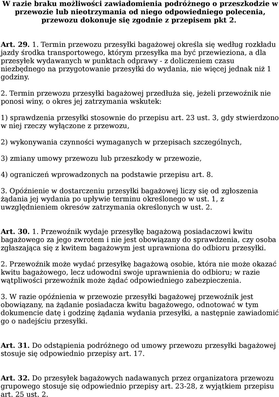 niezbędnego na przygotowanie przesyłki do wydania, nie więcej jednak niż 1 godziny. 2.