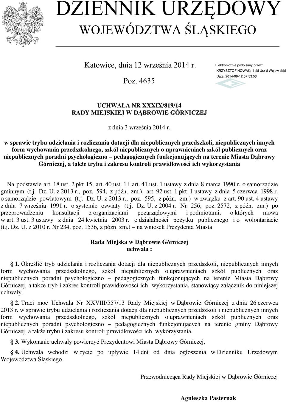 niepublicznych poradni psychologiczno pedagogicznych funkcjonujących na terenie Miasta Dąbrowy Górniczej, a także trybu i zakresu kontroli prawidłowości ich wykorzystania Na podstawie art. 18 ust.