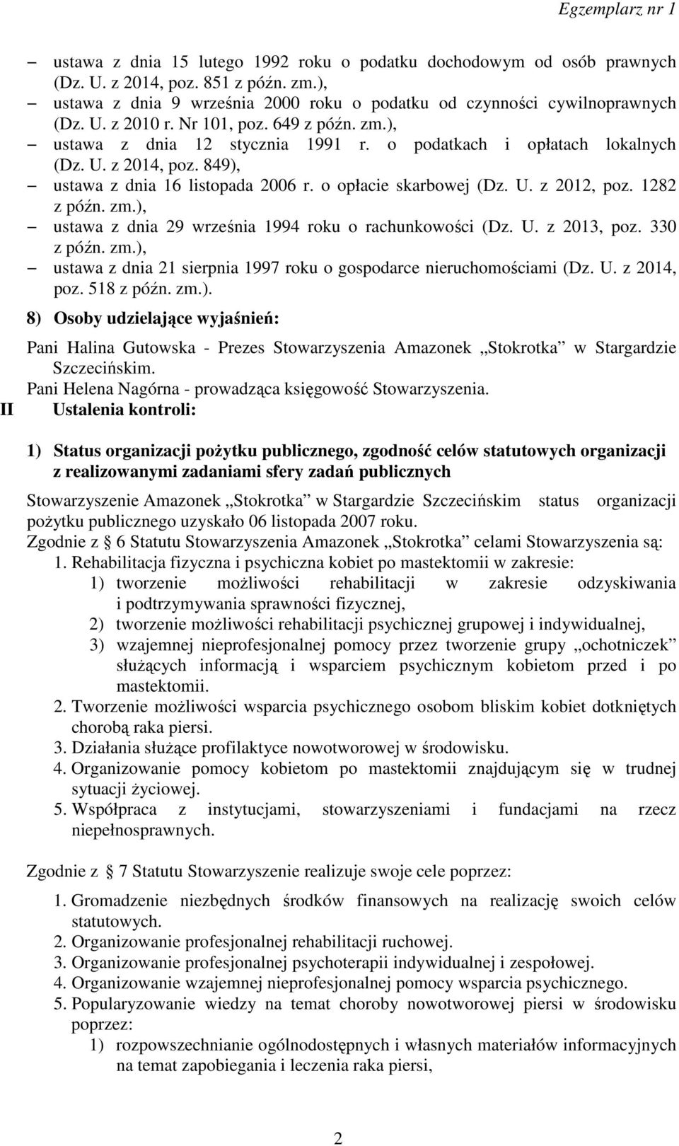 1282 z późn. zm.), ustawa z dnia 29 września 1994 roku o rachunkowości (Dz. U. z 2013, poz. 330 z późn. zm.), ustawa z dnia 21 sierpnia 1997 roku o gospodarce nieruchomościami (Dz. U. z 2014, poz.