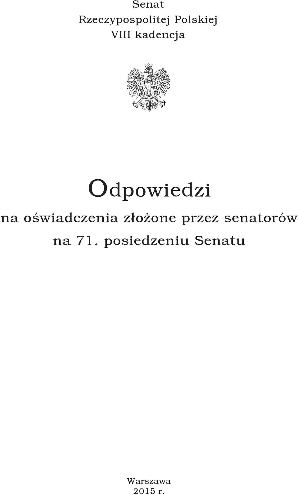 oświadczenia złożone przez