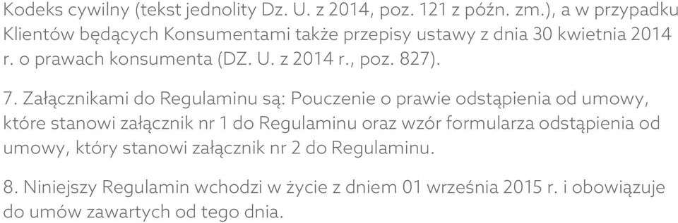 z 2014 r., poz. 827). 7.