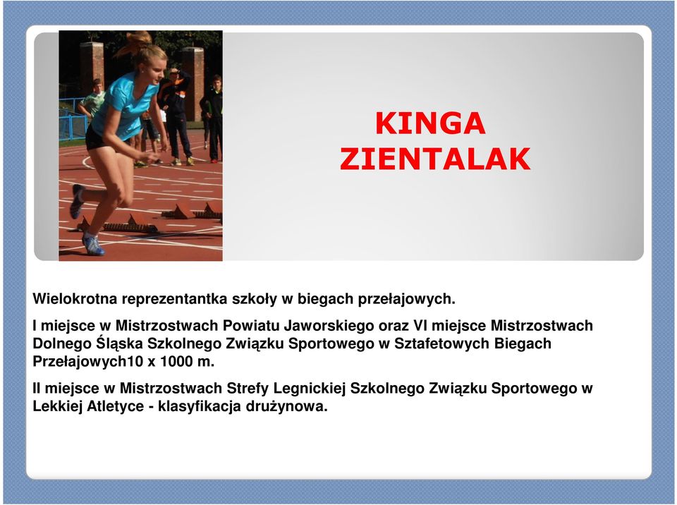 Śląska Szkolnego Związku Sportowego w Sztafetowych Biegach Przełajowych10 x 1000 m.